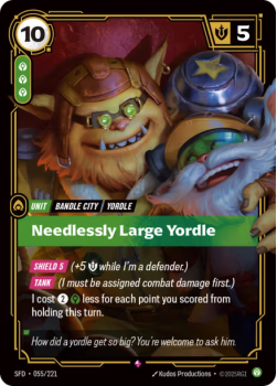 Needlessly Large Yordle single card from Riftbound : League of Legends Card Game