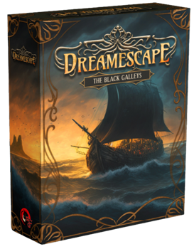 Dreamescape: Black Galleys