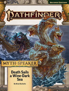 Pathfinder 2nd Edition: Myth Speaker #2 - Death Sails a Wine-Dark Sea