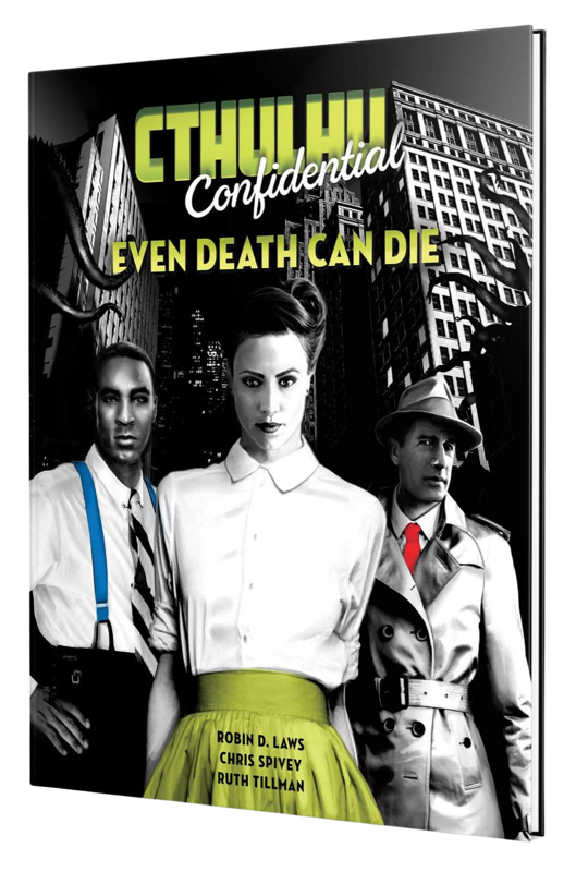 Cthulhu Confidential Even Death Can Die