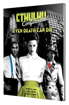Cthulhu Confidential Even Death Can Die