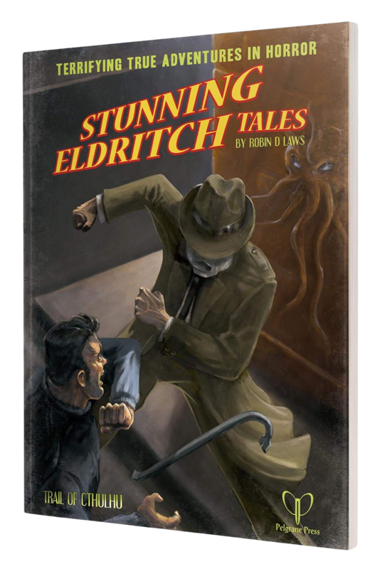 Trail of Cthulhu: Stunning Eldritch Tales