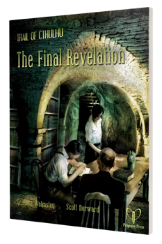 Trail of Cthulhu: The Final Revelation