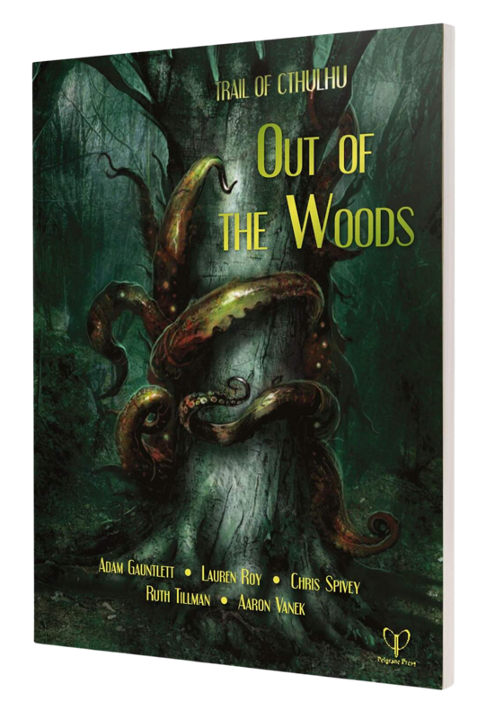 Trail of Cthulhu: Out of the Woods