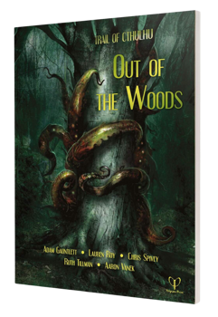 Trail of Cthulhu: Out of the Woods