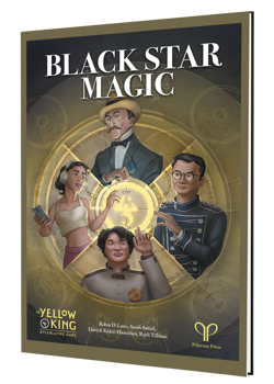 The Yellow King Roleplaying Game: Black Star Magic