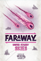 Faraway - Under Starry Skies Expansion