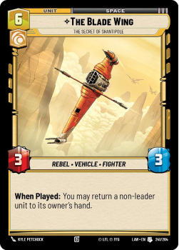 The Blade Wing - The Secret of Shantipole single card from Star Wars Unlimited