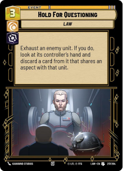 Hold For Questioning single card from Star Wars Unlimited