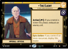 The Client - Please Lower Your Blaster : 016/264 A LAWLESS TIME - Star Wars Unlimited Single Card