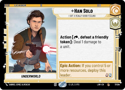 Han Solo - I Got a Really Good Feeling single card from Star Wars Unlimited
