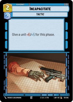 Incapacitate single card from Star Wars Unlimited