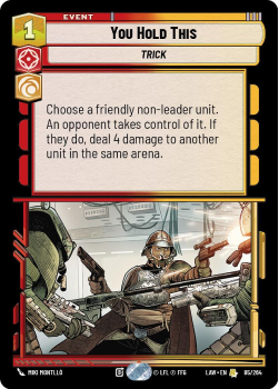 You Hold This single card from Star Wars Unlimited