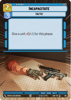 Incapacitate (HYPERSPACE) single card from Star Wars Unlimited