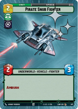 Pirate Snub Fighter (HYPERSPACE FOIL) single card from Star Wars Unlimited