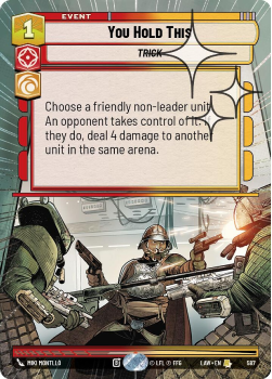 You Hold This (HYPERSPACE FOIL) single card from Star Wars Unlimited