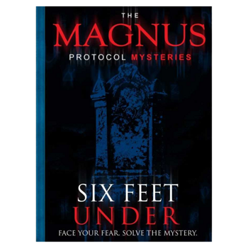 The Magnus Protocol Mysteries Episode 2 - Six Feet Under