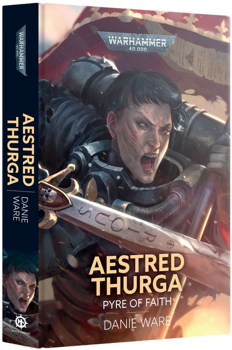 Aestred Thurga: Pyre of Faith (Hardback)
