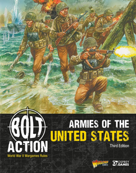 Bolt Action Armies of the United States 3rd Edition
