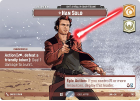 Han Solo - I Got a Really Good Feeling (SHOWCASE) : 783 A LAWLESS TIME - Star Wars Unlimited Single Card