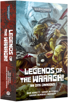 Legends of the Waaagh! (Paperback)