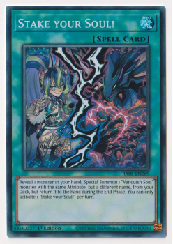 Stake your Soul! (Super Rare) single card from Yu-Gi-Oh!