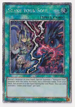 Stake your Soul! (Platinum Secret Rare) single card from Yu-Gi-Oh!