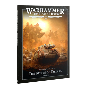 Warhammer The Horus Heresy: Journal Tactica: The Battle of Tallarn Part One