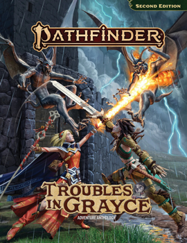 Pathfinder 2nd Edition Adventure Anthology Troubles in Grayce