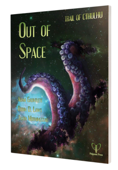 Trail of Cthulhu: Out of Space
