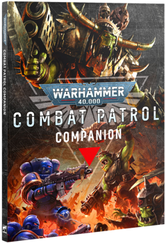Warhammer 40K : Combat Patrol Companion