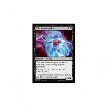Vile Manifestation : HOUR OF DEVASTATION 080/209 - Magic the Gathering Single Card