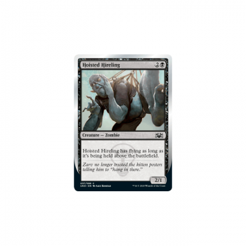 Hoisted Hireling : UNSANCTIONED 037/096 - Magic the Gathering Single Card