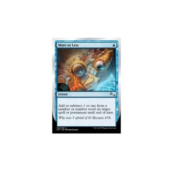 More or Less : UNSTABLE 040/216 - Magic the Gathering Single Card