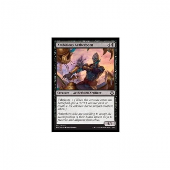 Ambitious Aetherborn : KALADESH 072/274 - Magic the Gathering Single Card