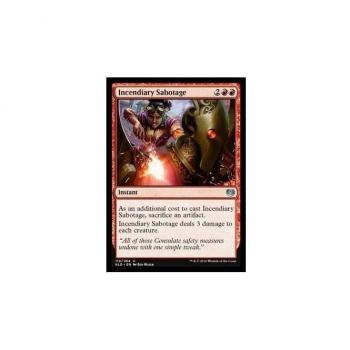 Incendiary Sabotage : KALADESH 119/274 - Magic the Gathering Single Card