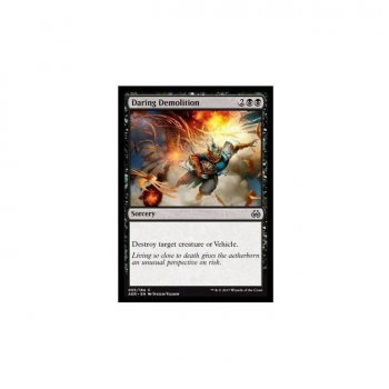 Daring Demolition : AETHER REVOLT 055/194 - Magic the Gathering Single Card